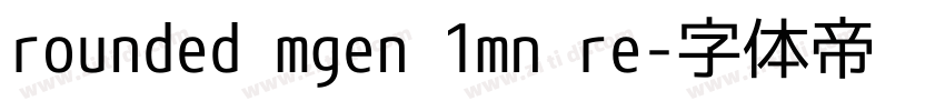 rounded mgen 1mn re字体转换